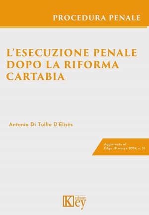 L' esecuzione penale dopo la riforma Cartabia