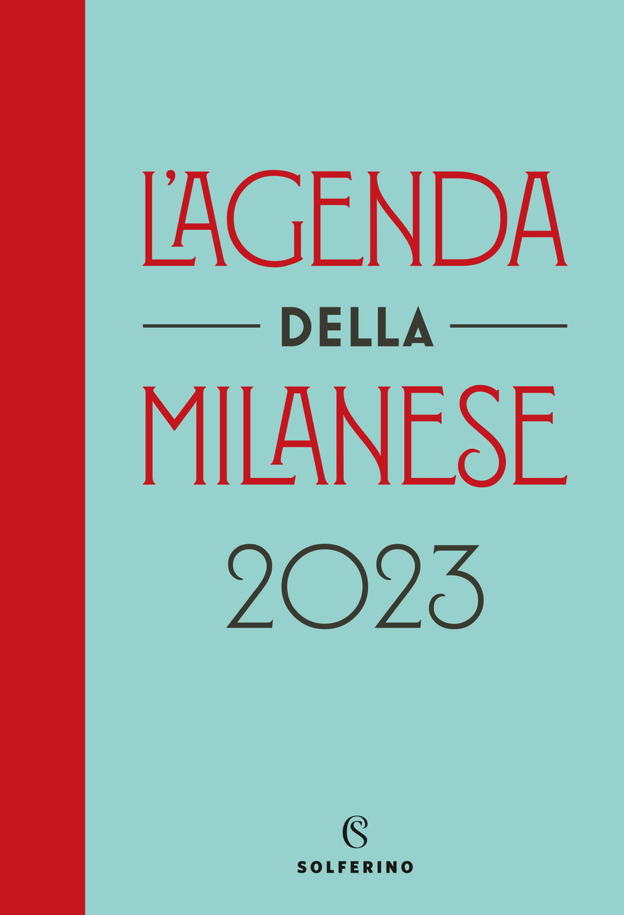 L' agenda della milanese 2023