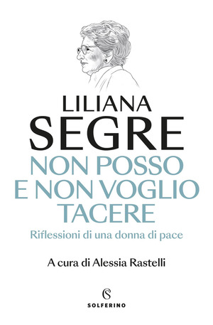 Non posso e non voglio tacere. Riflessioni di una donna di pace