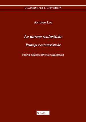 Le norme scolastiche. Principi e caratteristiche. Nuova ediz.