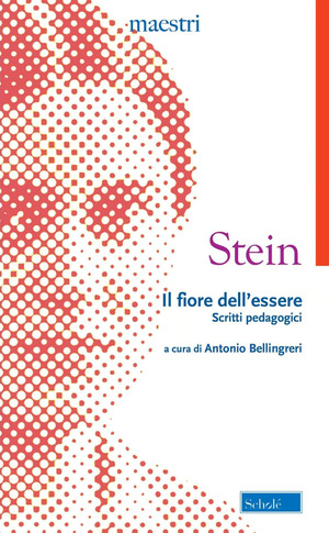 Il fiore dell'essere. Scritti pedagogici