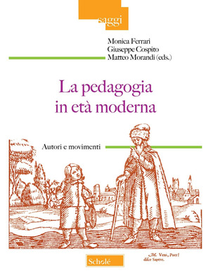 La pedagogia in età moderna. Autori e movimenti