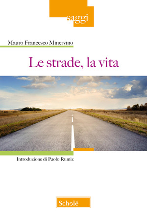 Le strade, la vita