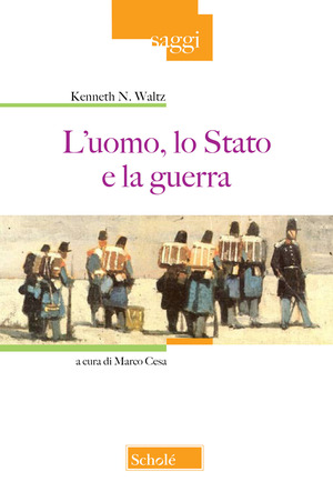 L' uomo, lo Stato e la guerra