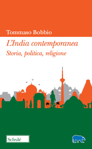 L' India contemporanea. Storia, politica, religione