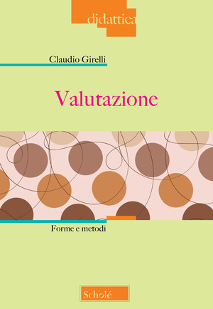 Valutazione. Forme e metodi