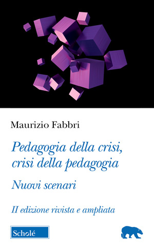 Pedagogia della crisi, crisi della pedagogia. Nuovi scenari