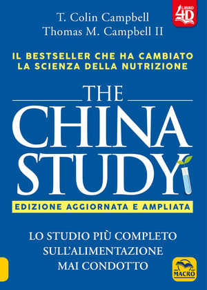 The China study. Lo studio più completo sull'alimentazione mai condotto. Ediz. ampliata