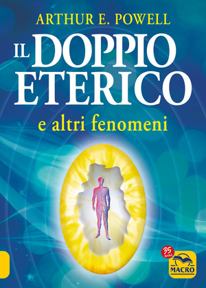 Il doppio eterico e altri fenomeni