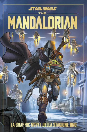 The Mandalorian. Star Wars. La graphic novel della stagione uno
