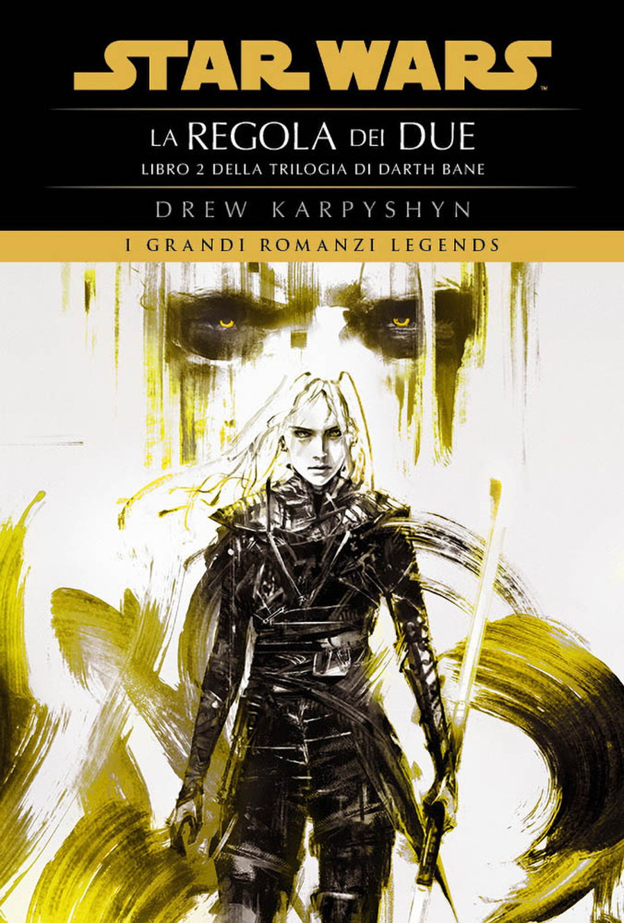 La regola dei due. Star Wars. Darth Bane