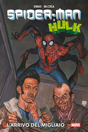L' arrivo del migliaio. Spider-Man & Hulk