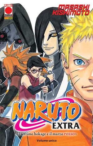 Il settimo Hokage e il marzo rosso. Naruto extra