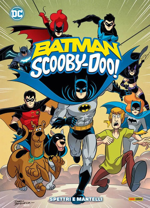 Spettri e mantelli. Batman/Scooby-Doo