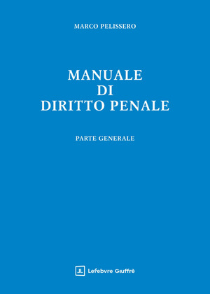 Manuale di diritto penale. Parte generale