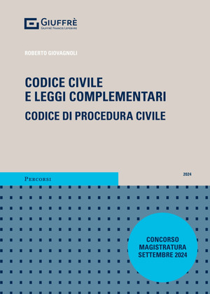 Codice civile e leggi complementari. Codice di procedura civile. Concorso magistratura