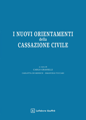 I nuovi orientamenti della Cassazione civile