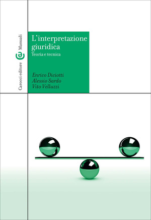 L' interpretazione giuridica. Teoria e tecnica