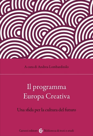 Il programma Europa Creativa. Media, comunicazione, crossmedialità