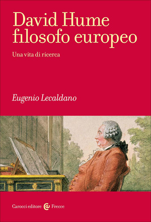 David Hume filosofo europeo. Una vita di ricerca