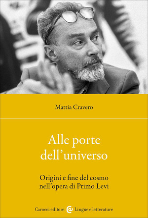 Alle porte dell'universo. Origini e fine del cosmo nell'opera di Primo Levi