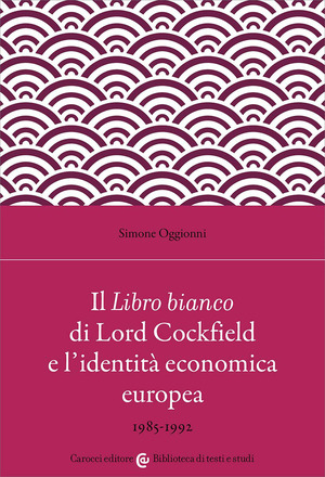 Il libro bianco di lord Cockfield e l'identità economica