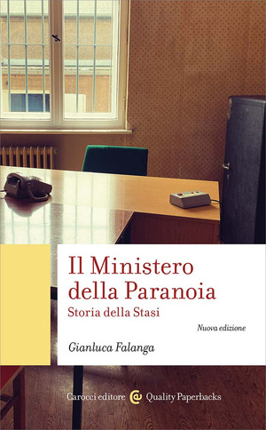 Il ministero della paranoia. Storia della Stasi