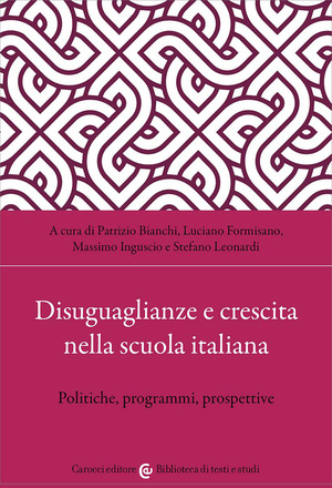Disuguaglianze e crescita nella scuola italiana. Politiche, programmi, prospettive