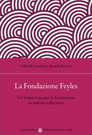 La Fondazione Feyles. Un'istituzione per la formazione in ambito educativo