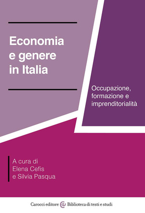 Economia e genere in Italia. Occupazione, formazione e imprenditorialità