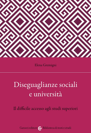 Università e selezione sociale. Le disuguaglianze nei percorsi educativi in Italia