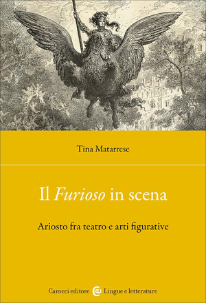 Il «Furioso» in scena. Ariosto fra teatro e arti figurative