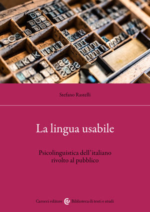 La lingua usabile. Psicolinguistica dell'italiano rivolto al pubblico