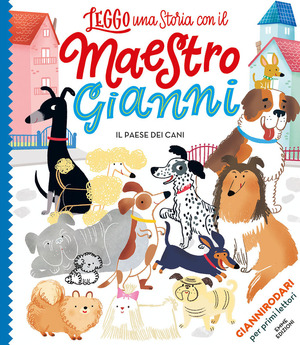 Il paese dei cani. Ediz. a colori. Stampatello maiuscolo