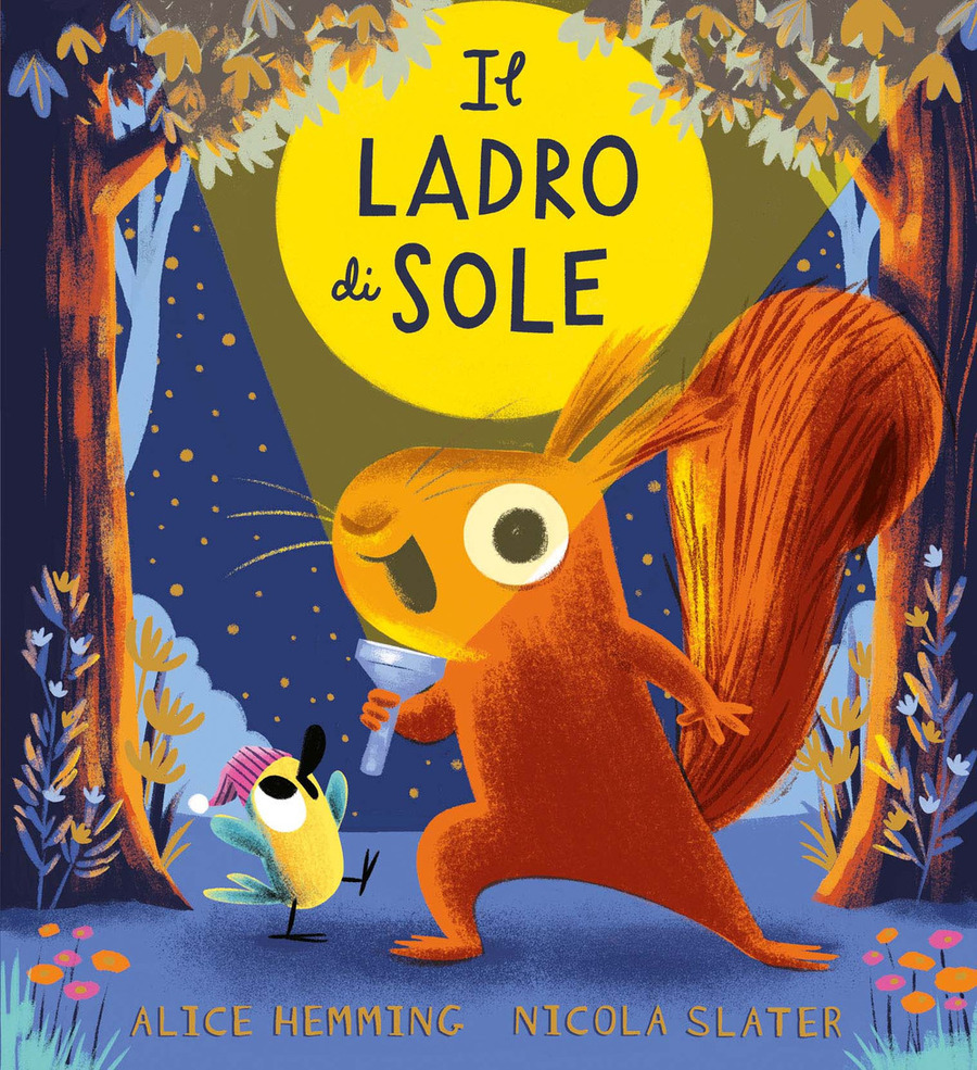Il ladro di sole. Ediz. a colori Il ladro di sole. Ediz. a colori