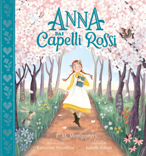 Anna dai capelli rossi. Ediz. a colori