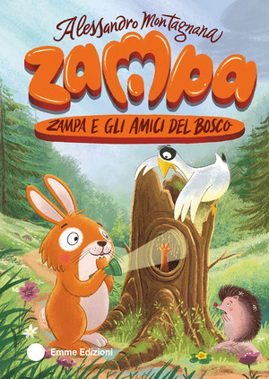 Zampa e gli amici del bosco. Ediz. a colori