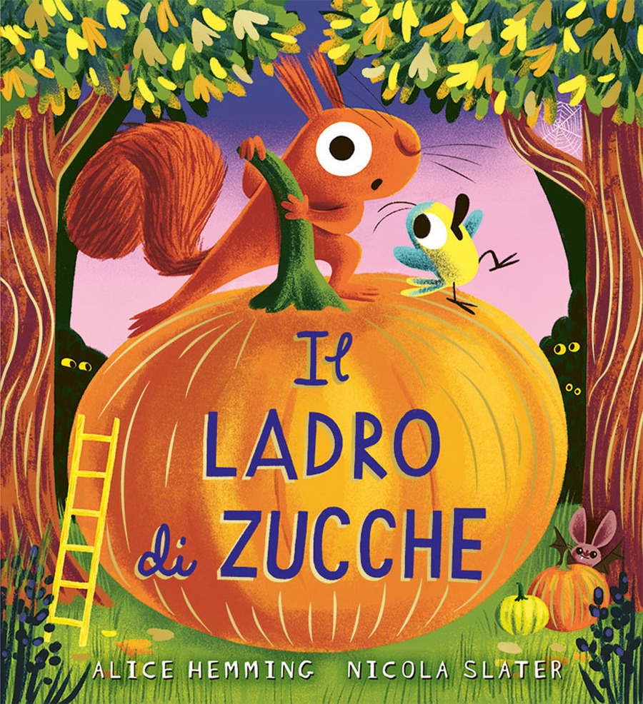 Il ladro di zucche. Ediz. a colori