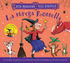 La strega Rossella. 25 anni. Ediz. a colori