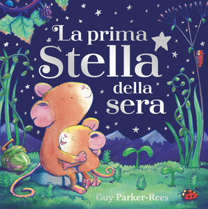 La prima stella della sera. Ediz. a colori