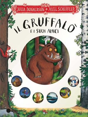 Il Gruffalò e i suoi amici. Ediz. a colori