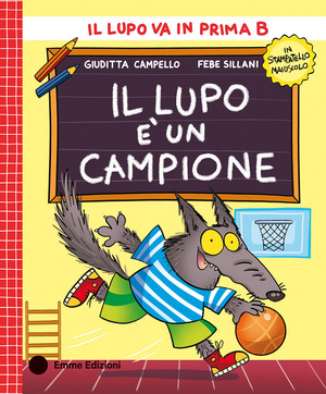 Il lupo è un campione. Stampatello maiuscolo. Ediz. a colori