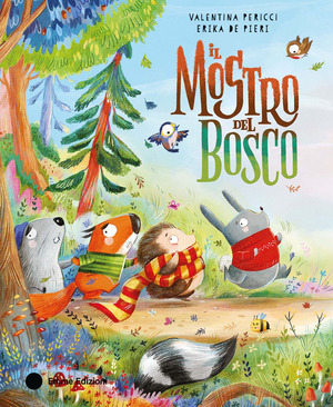 Il mostro del bosco. Ediz. a colori