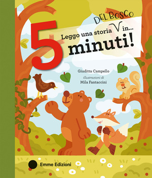 Leggo una storia del bosco in… 5 minuti! Ediz. a colori