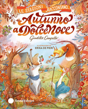 Autunno a Dolcenoce. Ediz. a colori