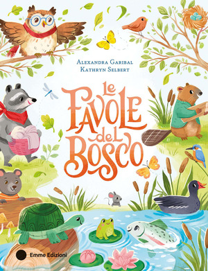 Le favole del bosco. Ediz. a colori