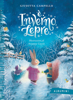 È inverno, Lepre. Ediz. a colori