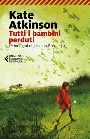 Tutti i bambini perduti. Le indagini di Jackson Brodie
