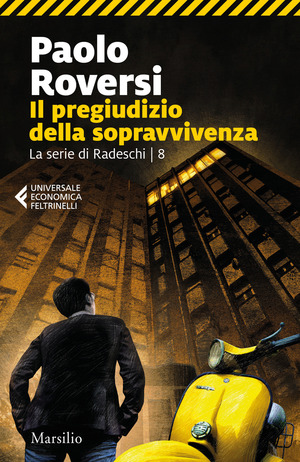 Il pregiudizio della sopravvivenza. La serie di Radeschi