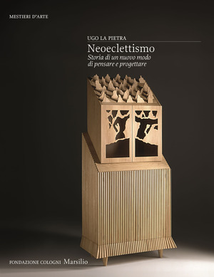 Neoeclettismo. Storia di un nuovo modo di pensare e progettare